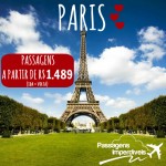 Promoção de passagens para PARIS – A partir de R$ 1.489 – ida e volta – Viaje até NOVEMBRO de 2014! Saídas de 10 cidades do Brasil!