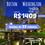 IMPERDÍVEL! Passagens para Washington ou Boston a partir de R$ 1.409 ida e volta! Saindo de 33 CIDADES!