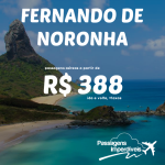 IMPERDÍVEL!!! Promoção de passagens para FERNANDO DE NORONHA!!! A partir de R$ 388, ida e volta!