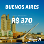 Promoção de passagens para BUENOS AIRES! A partir de R$ 370, ida e volta, para viajar de JULHO/14 até ABRIL/2015!