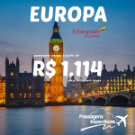 Promoção de passagens para a EUROPA pela Ethiopian: Frankfurt, Londres e Paris, a partir de R$ 1.114, ida e volta! Saídas de São Paulo!