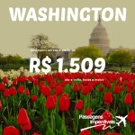 Promoção de passagens para <b>WASHINGTON</b>! A partir de R$ 1.509, ida e volta! Muitas datas para viajar, inclusive na Black Friday!