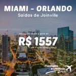 Especial para os viajantes do Sul! Passagens para <b>MIAMI</b> ou <b>ORLANDO</b>, saindo de <b>Joinville</b>, a partir de R$ 1.557, ida e volta!