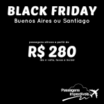 Black Friday 2014: Passagens para <b>SANTIAGO ou BUENOS AIRES</b>! A partir de R$ 280, ida e volta!