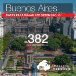 Passagens em promoção para <b>BUENOS AIRES</b>! Datas para viajar até <b>Dezembro/15</b>, a partir de R$ 382, ida e volta!