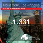 Passagens em promoção para <b>NOVA YORK</b> ou <b>LOS ANGELES</b>! A partir de R$ 1.331, ida e volta, com saídas de <b>18 cidades brasileiras</b>! Viaje <b>ATÉ DEZEMBRO/15!</b>