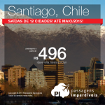 Quer viajar para o <b>CHILE</b>? Aproveite a promoção de passagens para <b>SANTIAGO</b>! A partir de R$ 496, ida e volta! Saídas de <b>12 cidades brasileiras</b>!