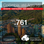 Passagens para a <b>COLÔMBIA</b>: Bogotá, Cartagena ou San Andrés, a partir de R$ 761, ida e volta; a partir de R$ 1.166, ida e volta, COM TAXAS INCLUÍDAS! Saídas de 20 cidades brasileiras!