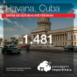 Passagens para <b>CUBA</b>: Havana, a partir de R$ 1.481, ida e volta; a partir de R$ 1.853, ida e volta, COM TAXAS, em até 10x sem juros!