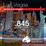 Promoção de Passagens para <b>Las Vegas</b>! A partir de R$ 845, ida e volta; a partir de R$ 1.288, ida e volta, COM TAXAS INCLUÍDAS!