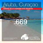 Promoção de Passagens para o <b>CARIBE</b>: ARUBA ou CURAÇAO! A partir de R$ 669, ida e volta; a partir de R$ 1.251, ida e volta, COM TAXAS INCLUÍDAS!