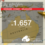 Passagens para a <b>AUSTRÁLIA</b>: Brisbane, Melbourne ou Sydney! A partir de R$ 1.657, ida e volta; a partir de R$ 2.356, ida e volta, COM TAXAS INCLUÍDAS!
