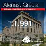 Seleção de passagens para a <b>GRÉCIA</b>: Atenas, com datas de embarque até Dezembro/2016! A partir de R$ 1.991, ida e volta; a partir de R$ 2.663, ida e volta, COM TAXAS INCLUÍDAS!