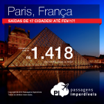 Promoção de Passagens para a <b>França: Paris</b>! A partir de R$ 1.314, ida e volta; a partir de R$ 1.881, ida e volta, COM TAXAS INCLUÍDAS!