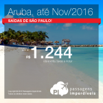 Promoção de Passagens para <b>ARUBA</b>, saindo de São Paulo, com datas até Novembro/2016! A partir de R$ 1.244, ida e volta; a partir de R$ 1.679, ida e volta, COM TAXAS INCLUÍDAS!