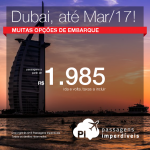 Promoção de Passagens para <b>Dubai</b>! A partir de R$ 1.985, ida e volta; a partir de R$ 2.328, ida e volta, COM TAXAS INCLUÍDAS!