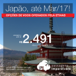 Promoção de Passagens para o <b>Japão: Nagoya, Osaka, Tokio</b>! A partir de R$ 2.491, ida e volta; a partir de R$ 2.780, ida e volta, COM TAXAS INCLUÍDAS!