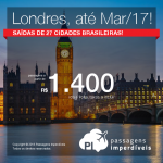Promoção de Passagens para a <b>Inglaterra: Londres</b>! A partir de R$ 1.400, ida e volta; a partir de R$ 2.347, ida e volta, COM TAXAS INCLUÍDAS!