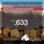 Seleção de Passagens para o <b>Chile: Santiago</b>! A partir de R$ 633, ida e volta; a partir de R$ 927, ida e volta, COM TAXAS INCLUÍDAS!