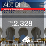 Promoção de Passagens para <b>Abu Dhabi</b>! A partir de R$ 2.328, ida e volta; a partir de R$ 2.721, ida e volta, COM TAXAS INCLUÍDAS, em até 5x sem juros!