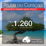 Promoção de Passagens para <b>ARUBA ou CURAÇAO</b>! A partir de R$ 1.260, ida e volta; a partir de R$ 1.643, ida e volta, COM TAXAS INCLUÍDAS, em até 10x sem juros!