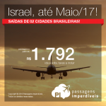 Promoção de Passagens para <b>Israel: Tel Aviv</b>! A partir de R$ 1.792, ida e volta; a partir de R$ 2.469, ida e volta, COM TAXAS INCLUÍDAS, em até 5x sem juros!