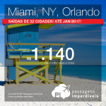 Promoção de Passagens para <b>Miami, Nova York, Orlando</b>! A partir de R$ 1.140, ida e volta; a partir de R$ 1.577, ida e volta, COM TAXAS INCLUÍDAS, em até 10x sem juros!