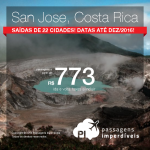 Promoção de Passagens para <b>Costa Rica</b>: San Jose! A partir de R$ 773, ida e volta; a partir de R$ 1.140, ida e volta, COM TAXAS INCLUÍDAS!