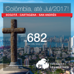 Promoção de Passagens para a <b>Colômbia: Bogotá, Cartagena, San Andres</b>! A partir de R$ 682, ida e volta; a partir de R$ 1.031, ida e volta, COM TAXAS INCLUÍDAS, em até 10x sem juros!
