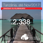 Promoção de Passagens para a <b>TANZÂNIA: Kilimanjaro ou Zanzibar</b>! A partir de R$ 2.338, ida+volta; R$ 2.817, ida+volta, COM TAXAS INCLUÍDAS, em até 6x sem juros! Saídas de 29 cidades, com datas até Nov/2017!