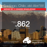Promoção de Passagens para o <b>Chile: Santiago</b>, saindo de 17 cidades brasileiras! A partir de R$ 862, ida e volta, COM TAXAS INCLUÍDAS, em até 12x sem juros!