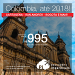 Oportunidade! Passagens para a <b>Colômbia: Bogotá, Cali, Cartagena, Medellin, Pereira, San Andres, Santa Marta</b>! Datas para viajar até 2018! A partir de R$ 995, ida e volta, COM TAXAS INCLUÍDAS, em até 10x sem juros!