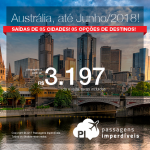 Promoção de Passagens para a <b>AUSTRÁLIA: Adelaide, Brisbane, Gold Coast, Melbourne, Sydney</b>! A partir de R$ 3.197, ida e volta, C/TAXAS! Datas até Junho/2018!