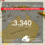 Promoção de Passagens 2 em 1 para a <b>Nova Zelândia + Australia</b>!!! A partir de R$ 3.340, todos os trechos, COM TAXAS INCLUÍDAS! Até 5x SEM JUROS! Datar até Junho 2018!