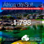 Promoção de Passagens para a <b>África do Sul: Cape Town ou Joanesburgo</b>! A partir de R$ 1.798, ida e volta, COM TAXAS! Datas até Junho/2018! Saídas de 20 cidades.