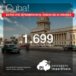 Promoção de Passagens para <b>Cuba: Havana</b>! A partir de R$ 1.699, ida e volta, COM TAXAS INCLUÍDAS! Datas até Setembro/2018. Saídas de 24 cidades.