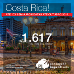 Promoção de Passagens para a <b>Costa Rica: San Jose</b>! A partir de R$ 1.617, ida e volta, COM TAXAS! Outubro/2018. Até 10x SEM JUROS!