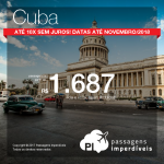 Promoção de Passagens para <b>Cuba: Havana</b>! A partir de R$ 1.687, ida e volta, COM TAXAS INCLUÍDAS! Até 10x SEM JUROS! Datas até Novembro/2018.