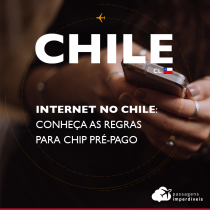 Internet no Chile: como habilitar seu celular para o funcionamento de um chip pré-pago chileno