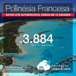 Promoção de Passagens para a <b>Polinésia Francesa: PAPEETE</b>! A partir de R$ 3.884, ida e volta, COM TAXAS INCLUÍDAS!