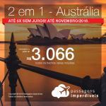 Promoção de Passagens 2 em 1 para a <b>Austrália</b> – Escolha entre <b>Adelaide, Brisbane, Gold Coast, Melbourne ou Sydney</b>! A partir de R$ 3.066, todos os trechos, COM TAXAS! Até 5x SEM JUROS! Datas até Novembro/2018.