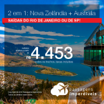 Promoção de Passagens 2 em 1 – NOVA ZELÂNDIA + AUSTRÁLIA:  <b>Auckland + Melbourne ou Sydney</b>! A partir de R$ 4.453, todos os trechos, COM TAXAS! Saídas do Rio de Janeiro ou de São Paulo!