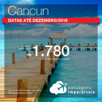 Promoção de Passagens para o <b>México: Cancun</b>! A partir de R$ 1.780, ida e volta, COM TAXAS INCLUÍDAS!