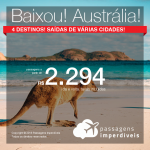 BAIXOU!!! Promoção de Passagens para a <b>Austrália: Adelaide, Brisbane, Melbourne, Sydney</b>! A partir de R$ 2.294, ida e volta, COM TAXAS INCLUÍDAS!