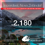 IMPERDÍVEL! Promoção de Passagens para a <b>Nova Zelândia: Auckland, Christchurch, Queenstown, Wellington</b>! A partir de R$ 2.180, ida e volta, COM TAXAS INCLUÍDAS, em até 5x sem juros!