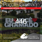 Promoção de PASSAGEM + HOTEL  para <b>GRAMADO</b>! A partir de R$ 446, por pessoa, com taxas! Até 10x SEM JUROS! Datas até Outubro/2018. Saídas de 24 origens.