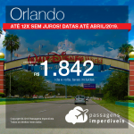 Promoção de Passagens para os <b>Estados Unidos: Orlando</b>! A partir de R$ 1.842, ida e volta, COM TAXAS INCLUÍDAS! Até 12x SEM JUROS! Datas até Abril/2019.