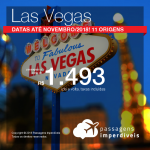 Passagens para <b>Las Vegas</b>! A partir de R$ 1.493, ida e volta, COM TAXAS! O valor final você encontra no Checkout! Até 5x SEM JUROS! Até Novembro/2018! 11 origens!