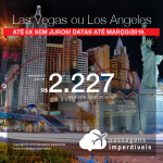 Promoção de Passagens para os <b>Estados Unidos: Las Vegas ou Los Angeles</b>! A partir de R$ 2.227, ida e volta, COM TAXAS INCLUÍDAS! Até 6x SEM JUROS! Datas até Março/2019. Saídas de 22 origens.