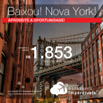 BAIXOU!!! Promoção de Passagens para <b>Nova York</b>! A partir de R$ 1.853, ida e volta, COM TAXAS!